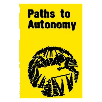 Paths to Autonomy