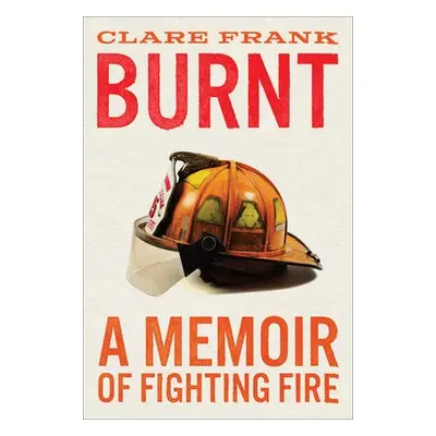 Burnt - Frank, Clare