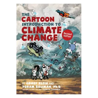 Cartoon Introduction to Climate Change, Revised Edition - Bauman, Yoram a Klein, Grady