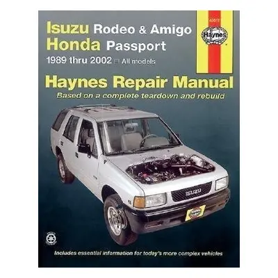 Isuzu Rodeo, Amigo a Honda Passport (89 - 02) - Haynes Publishing