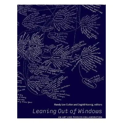 Leaning Out of Windows - Koenig, Ingrid a Cutler, Dr. Randy Lee