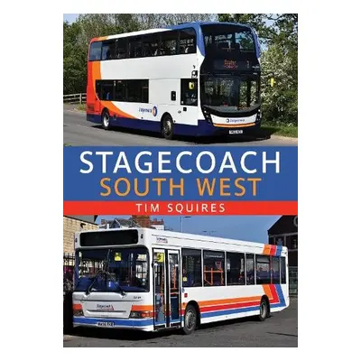 Stagecoach South West - Squires, Tim