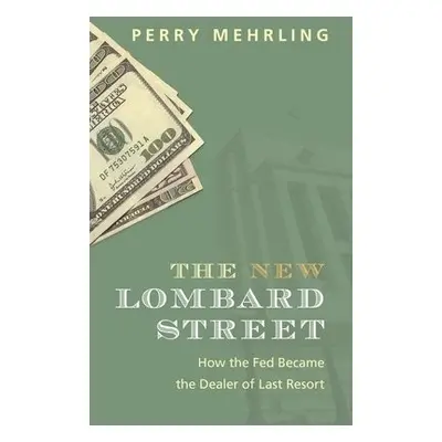 New Lombard Street - Mehrling, Perry