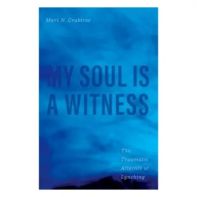 My Soul Is a Witness - Crabtree, Mari N.