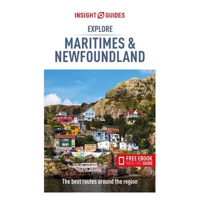 Insight Guides Explore Maritimes a Newfoundland (Travel Guide with Free eBook) - Guides, Insight