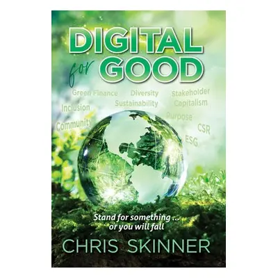 Digital for Good - Skinner, Chris