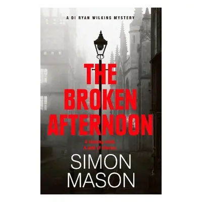 Broken Afternoon - Mason, Simon