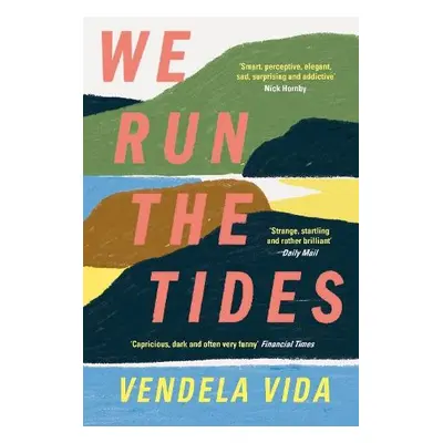 We Run the Tides - Vida, Vendela