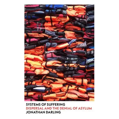 Systems of Suffering - Darling, Jonathan (Durham University)