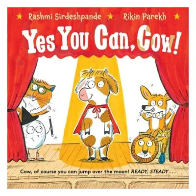 Yes You Can, Cow! - Sirdeshpande, Rashmi