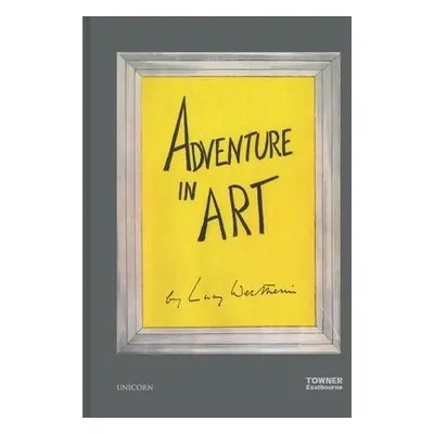 Adventure in Art - Carrington Wertheim, Lucy