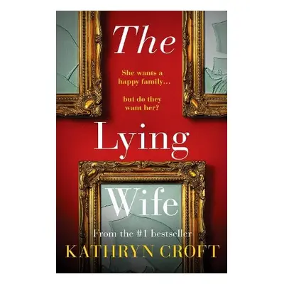 Lying Wife - Croft, Kathryn