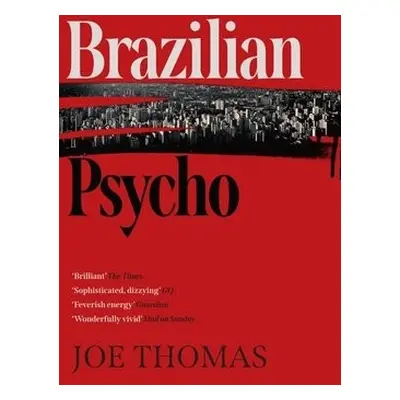 Brazilian Psycho - Thomas, Joe