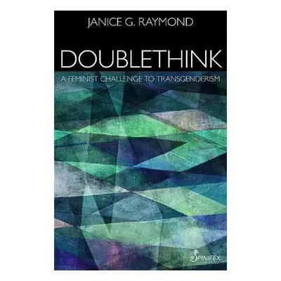 Doublethink - Raymond, Janice