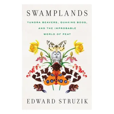 Swamplands - Struzik, Edward