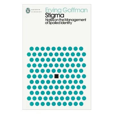 Stigma - Goffman, Erving