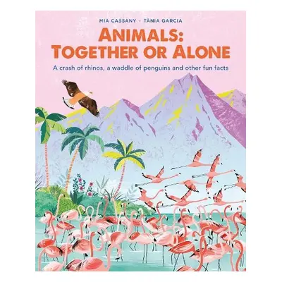 Animals: Together or Alone - Cassany, Mia