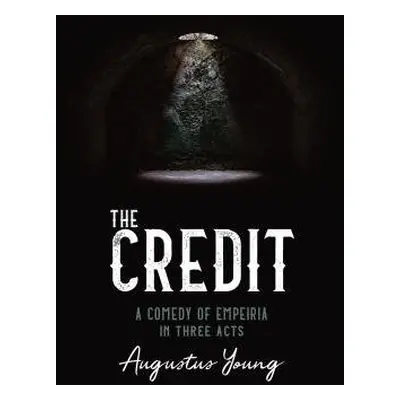 THE CREDIT - Young, Augustus