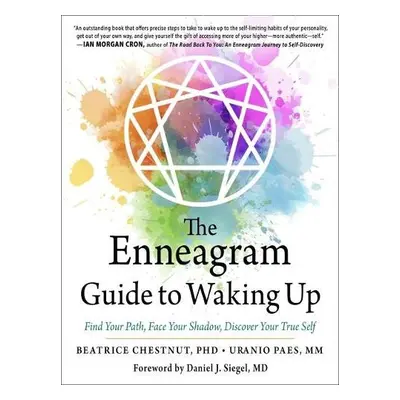 Enneagram Guide to Waking Up - Chestnut, Beatrice (Beatrice Chestnut) a Paes, Uranio (Uranio Pae