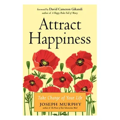 Attract Happiness - Murphy, Joseph (Joseph Murphy)