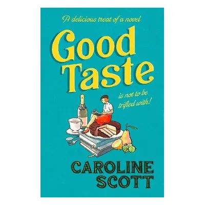 Good Taste - Scott, Caroline