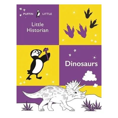 Puffin Little Historian: Dinosaurs - Australia, Penguin Random House