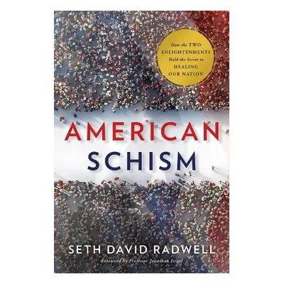 American Schism - Radwell, Seth David