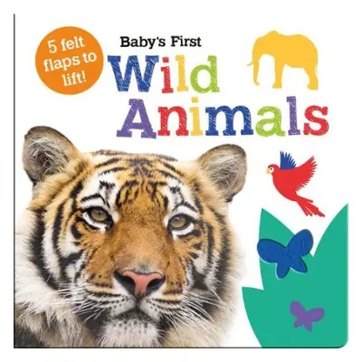 Baby's First Wild Animals - Taylor, Georgie