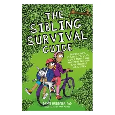 Sibling Survival Guide - Huebner, Dawn, PhD