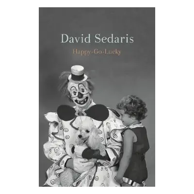 Happy-Go-Lucky - Sedaris, David