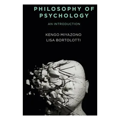 Philosophy of Psychology - Miyazono, Kengo a Bortolotti, Lisa (University of Birmingham)