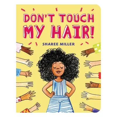 Don't Touch My Hair! - Miller, Sharee