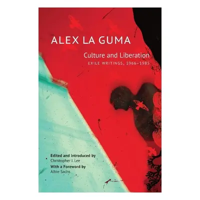 Culture and Liberation - La Guma, Alex