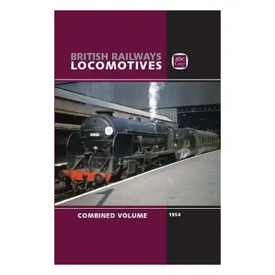 abc British Railways Locomotives 1954 Combined Volume - LTD, Crecy Publishing