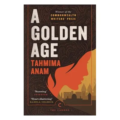 Golden Age - Anam, Tahmima