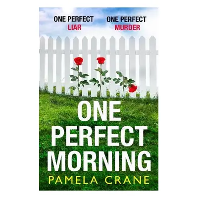 One Perfect Morning - Crane, Pamela