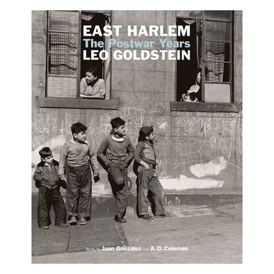 East Harlem - Goldstein, Leo a Coleman, A.D. a Gonzalez, Juan