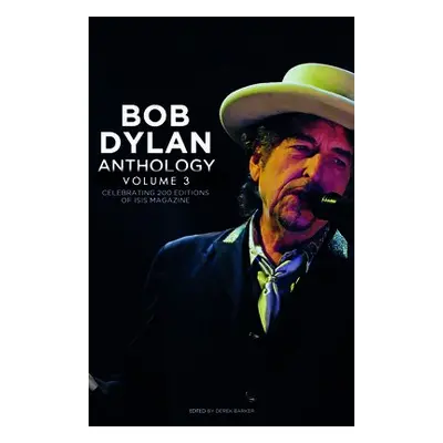 Bob Dylan Anthology Vol. 3 - Barker, Derek