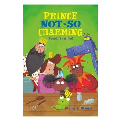 Prince Not-So Charming - Roy L. Hinuss, Hinuss