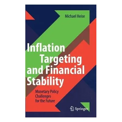 Inflation Targeting and Financial Stability - Heise, Michael