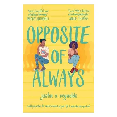 Opposite of Always - Reynolds, Justin