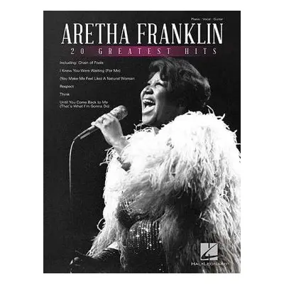 Aretha Franklin - 20 Greatest Hits - Hal Leonard Publishing Corporation