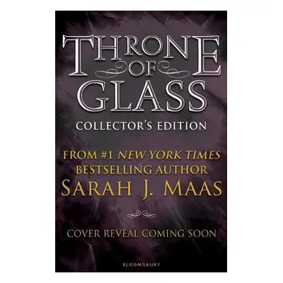 Throne of Glass Collector's Edition - Maas, Sarah J.