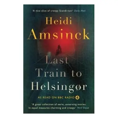 Last Train to Helsingr - Amsinck, Heidi