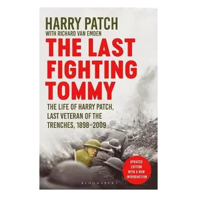 Last Fighting Tommy - van Emden, Richard a Patch, Harry