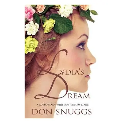 Lydia's Dream - Snuggs, Don