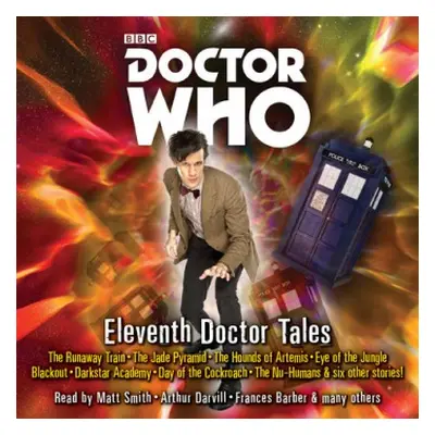 Doctor Who: Eleventh Doctor Tales - Smith, Oli a Cole, Stephen a Lyons, Steve