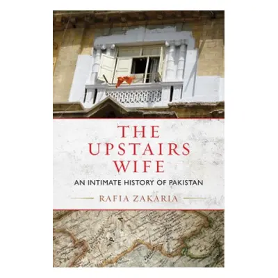 Upstairs Wife - Zakaria, Rafia