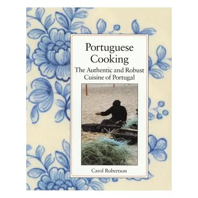 Portuguese Cooking - Robertson, Carol