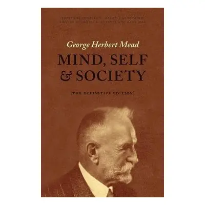 Mind, Self, and Society - Mead, George Herbert